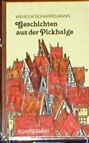 Geschichten aus der Pickbalge