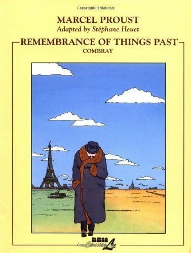 Remembrance of Things Past: Combray (Remembrance of Things Past (Graphic Novels))