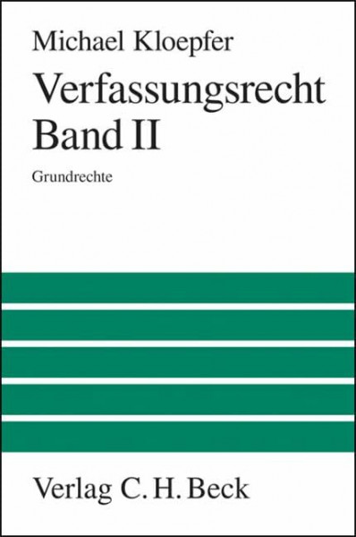 Verfassungsrecht Band II: Grundrechte (Großes Lehrbuch)