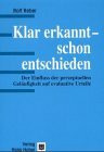 Klar erkannt - schon entschieden: Der Einfluss der perzeptuellen Geläufigkeit auf evaluative Urteile