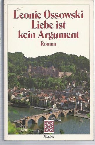 Liebe ist kein Argument: Roman