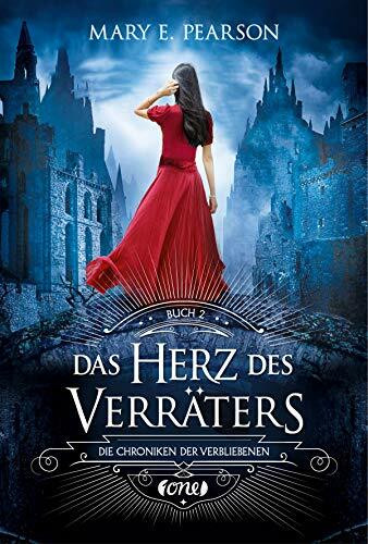 Das Herz des Verräters: Die Chroniken der Verbliebenen. Band 2