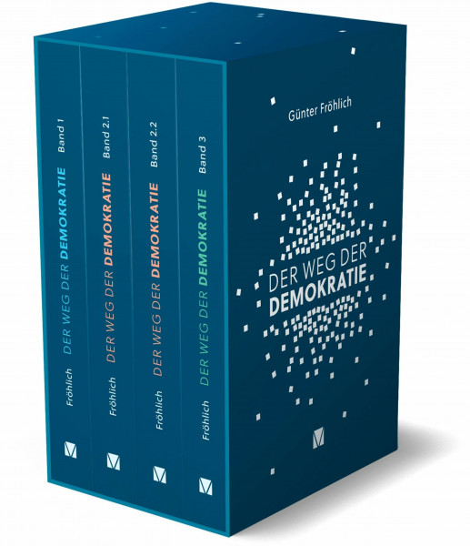 Der Weg der Demokratie: Bd. 1: Gemeinschaft, Herrschaft, Souveränität – Platon bis Bodin; Bd. 2.1: Vertrag, Bürger, Revolution – Hobbes bis Sieyès; ... Entscheidung, Identität – Weber bis Fukuyama