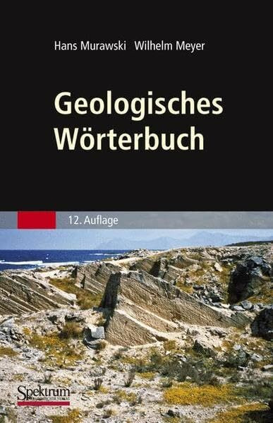 Geologisches Wörterbuch: Mit über 4000 Begriffen