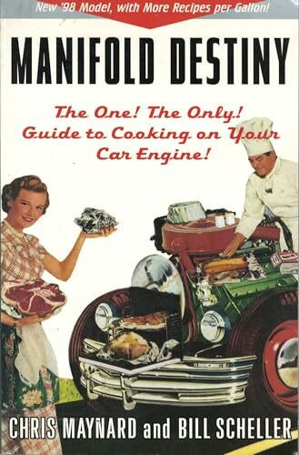 Manifold Destiny: The One, the Only, Guide to Cooking on Your Car Engine!