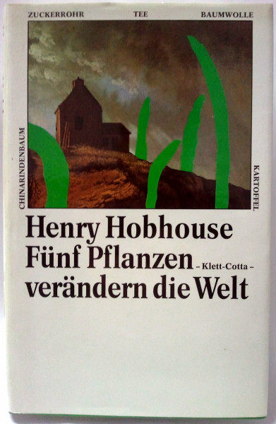 Fünf Pflanzen verändern die Welt