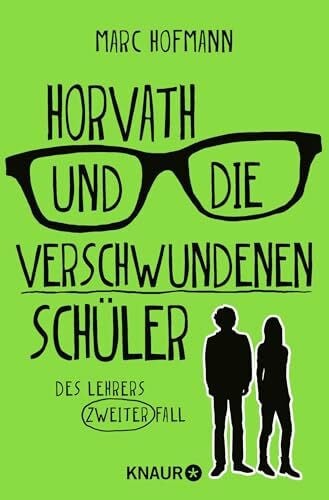 Horvath und die verschwundenen Schüler: Des Lehrers zweiter Fall | Nominiert für den Victor Crime Award (Lehrer Horvath ermittelt, Band 2)