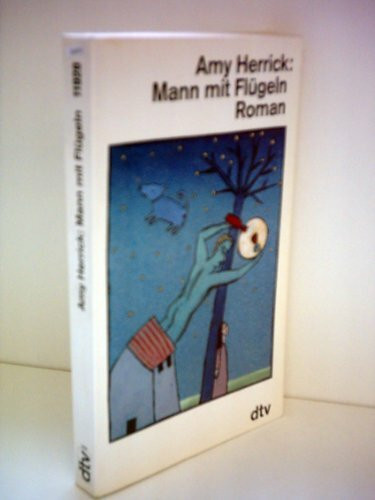 Mann mit Flügeln: Roman (dtv Literatur)