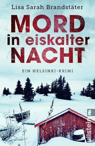 Mord in eiskalter Nacht: Ein Helsinki-Krimi | Mörderisches Helsinki (Leena Victor ermittelt, Band 1)