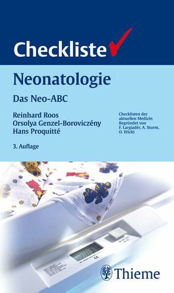 Checkliste Neonatologie: Das Neo-ABC (Reihe, CHECKLISTEN MEDIZIN)