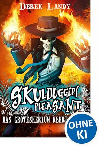 Skulduggery Pleasant (Band 2) - Das Groteskerium kehrt zurück: Urban-Fantasy-Kultserie mit schwarzem Humor