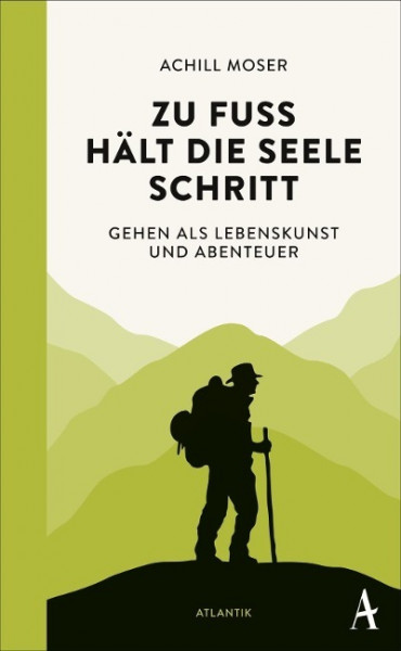 Zu Fuß hält die Seele Schritt