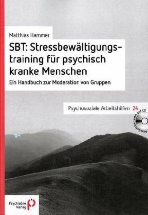 SBT: Stressbewältigungstraining für psychisch kranke Menschen