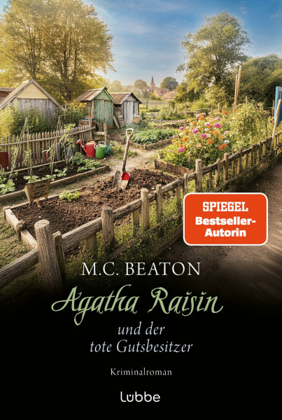 Agatha Raisin und der tote Gutsbesitzer: Kriminalroman. Crime in den Cotswolds - Der 27. Agatha-Raisin-Krimi von SPIEGEL-Bestsellerautorin M. C. Beaton (Agatha Raisin Mysteries, Band 27)