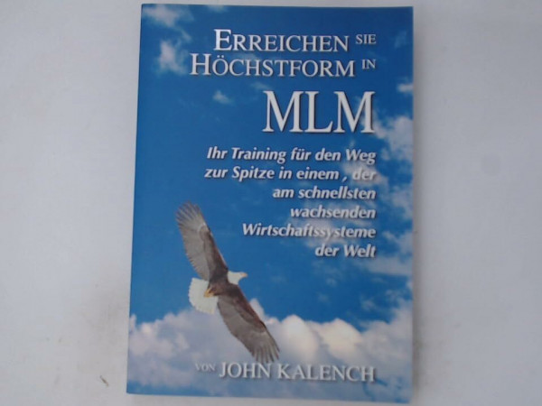 Erreichen Sie Höchstform in MLM: Ihr Training für den Weg zur Spitze in einem, der am schnellsten wachsenden Wirtschaftssysteme der Welt