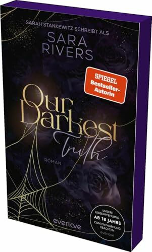Our darkest Truth (Bruderschaft der Styx 2): Roman | Why Choose und Mafia Romance | Mit limitiertem Farbschnitt und Page Overlay