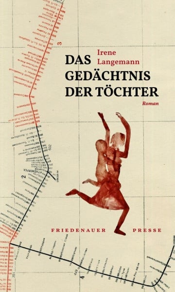 Das Gedächtnis der Töchter: Roman (Friedenauer Presse Winterbuch)