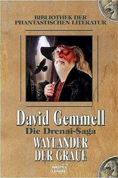 Die Drenai-Saga: Waylander der Graue.