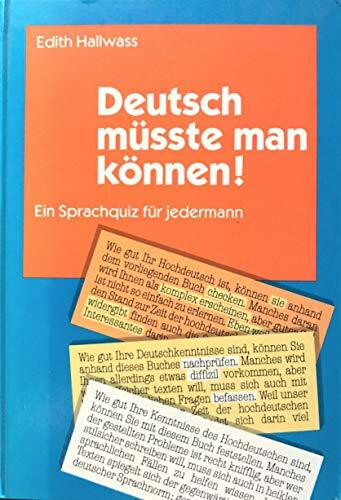 Deutsch müsste man können. Ein Sprachquiz für jedermann