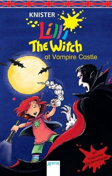 Lilli the Witch at Vampire Castle: Mit gruseligen Vampirvokabeln (Hexe Lilli)