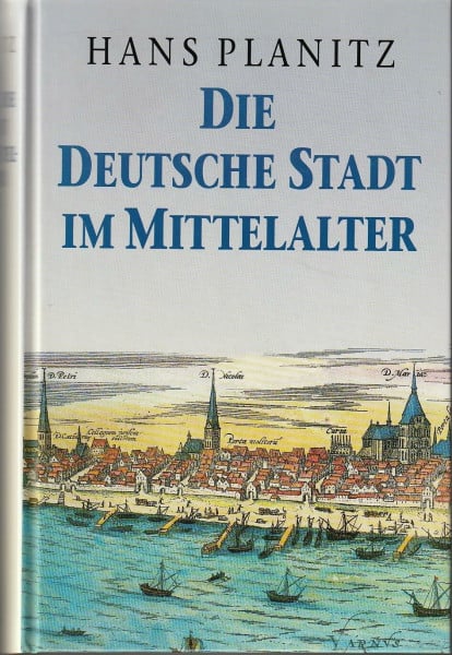 Die deutsche Stadt im Mittelalter