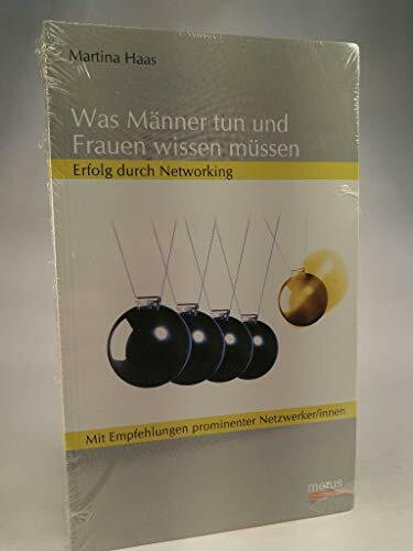 Was Männer tun und Frauen wissen müssen. Erfolg durch Networking