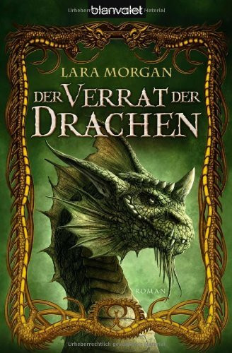 Der Verrat der Drachen: Roman