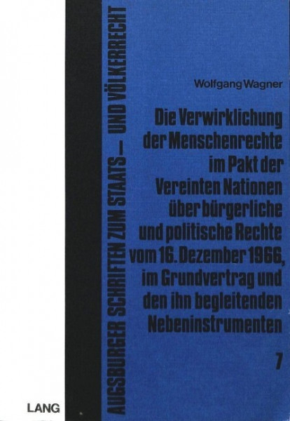 Die Verwirklichung der Menschenrechte im Pakt der Vereinten Nationen über bürgerliche und politische