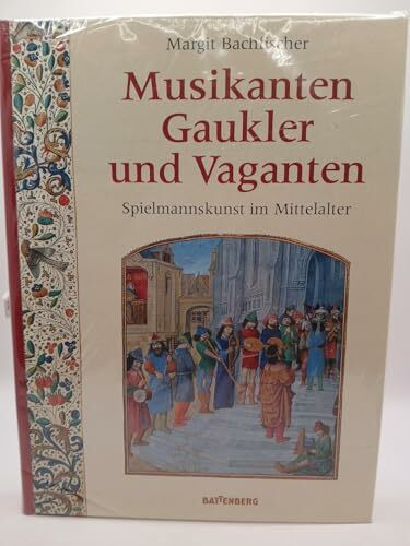 Musikanten, Gaukler und Vaganten
