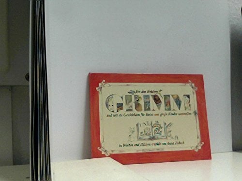 Von den Brüdern Grimm und wie sie Geschichten für kleine und große Kinder sammelten und die 131. Geschichte: Die schöne Katrinelje und Pif Paf Poltrie Von den Brüdern Grimm und wie sie Geschichten für kleine und große Kinder sammelten und die 131. Geschichte: Die schöne Katrinelje und Pif Paf Poltrie