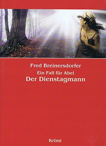 Ein Fall für Abel Der Dienstagmann