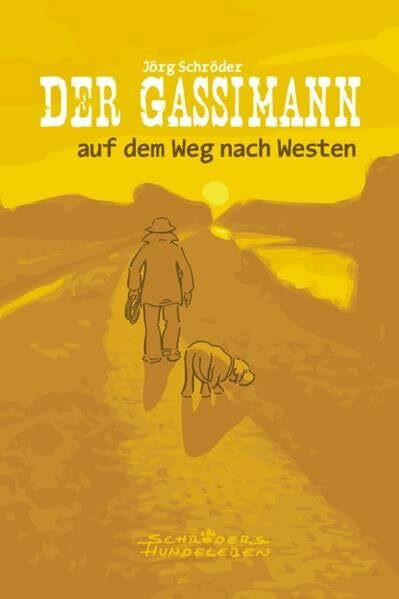 Der Gassimann auf dem Weg nach Westen