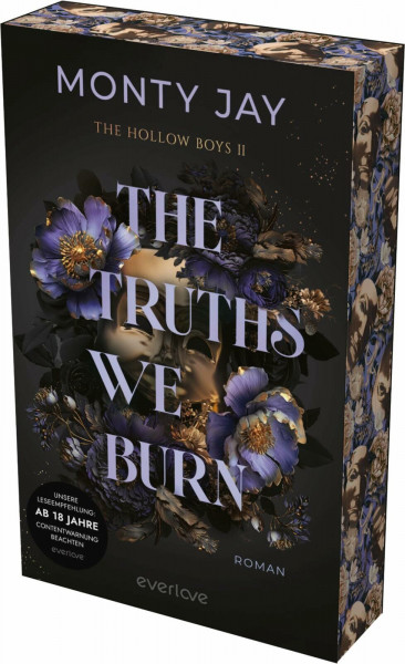 The Truths we burn (The Hollow Boys 2): Roman | Intensive Dark Romance mit Dark Academia-Vibes für alle Fans der »Devil’s Night«-Reihe von Penelope Douglas | Mit limitiertem Farbschnitt