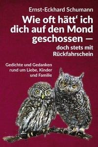 Schumanns lyrisches Füllhorn / Wie oft hätt' ich dich auf den Mond geschossen - doch stets mit Rückf