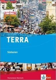 TERRA Südasien. Lehrerband Klasse 10-13