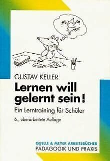 Lernen will gelernt sein! Ein Lerntraining für Schüler.