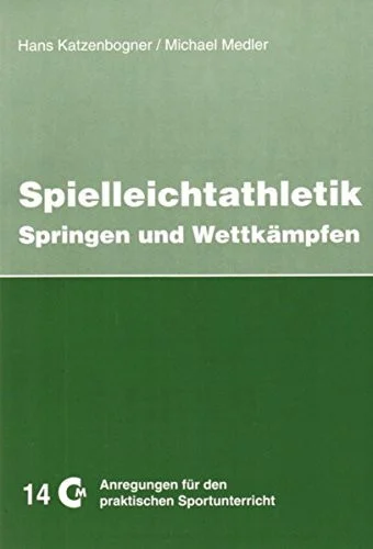 Spielleichtathletik - Teil 2. Springen und Wettkämpfen
