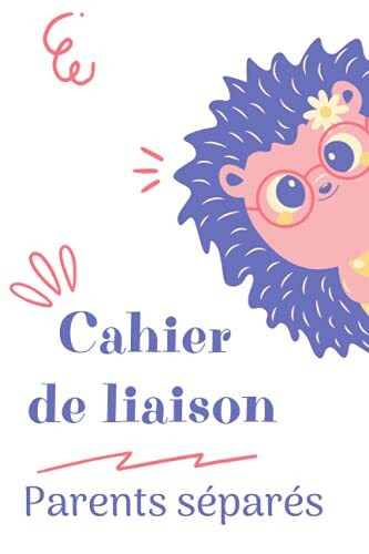 CAHIER DE LIAISON PARENTS SÉPARÉS: Carnet de liaison garde alternée | Éducation positive | Coparentalité | La séparation pour les enfants | Séparation parents | Garde enfant