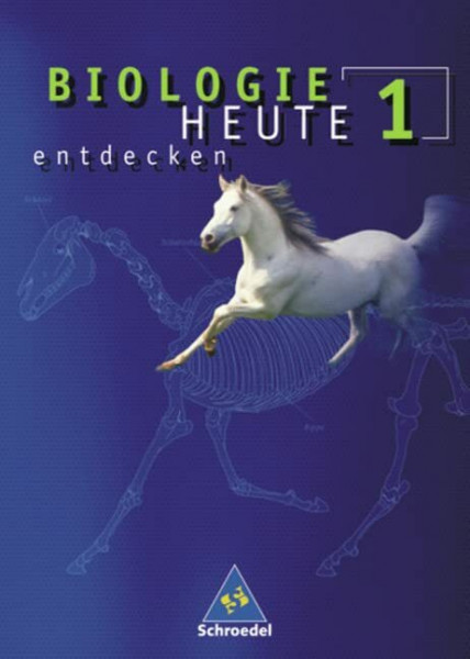 Biologie heute entdecken SI - Allgemeine Ausgabe 2003: Schülerband 1