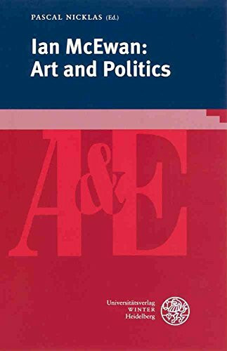 Ian McEwan: Art and Politics (anglistik & englischunterricht, Band 73)