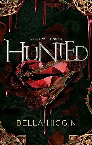 Hunted (Belle Morte, 3)