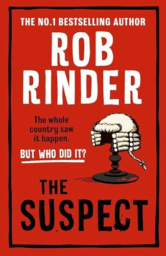 The Suspect: A gripping murder mystery from the Sunday Times bestselling author and criminal barrister