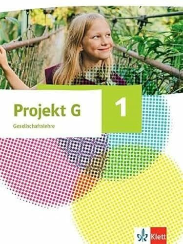 Projekt G Gesellschaftslehre 1. Ausgabe Nordrhein-Westfalen und Hamburg: Schulbuch Klasse 5/6 (Projekt G Gesellschaftslehre. Ausgabe ab 2020)