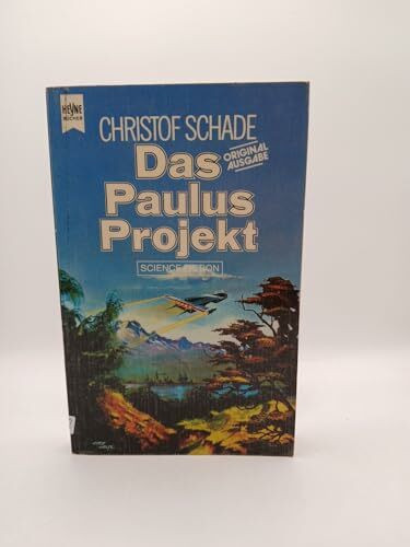 Das Paulus- Projekt. Science Fiction- Roman.