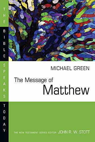 The Message of Matthew: The Kingdom of Heaven (Bible Speaks Today)