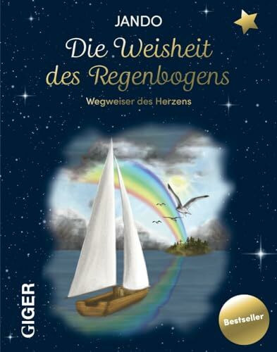 Die Weisheit des Regenboges: Wegweiser des Herzens
