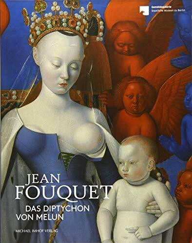 Jean Fouquet: Das Diptychon von Melun