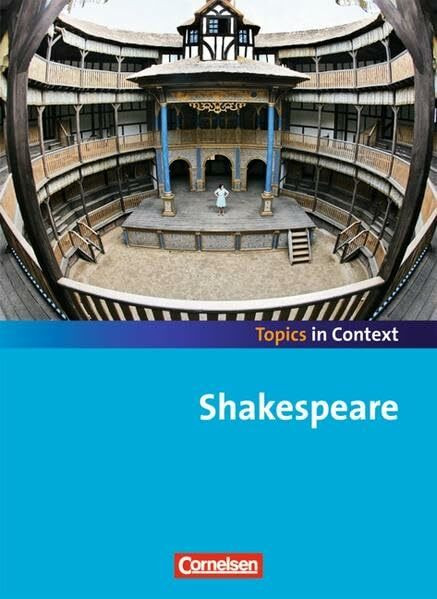 Topics in Context: Shakespeare: Schülerheft