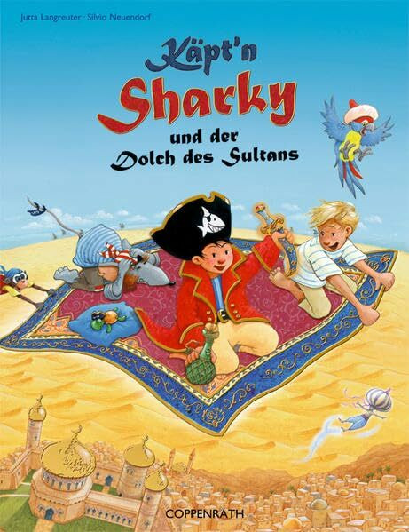 Käpt'n Sharky und der Dolch des Sultans (Käpt'n Sharky (Bilderbücher))