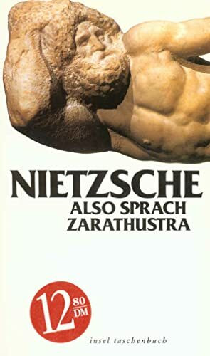 Also sprach Zarathustra: Ein Buch für Alle und Keinen (insel taschenbuch)